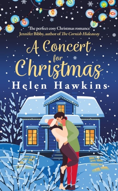 A Concert for Christmas - A joyful contemporary romance set in the heart of the Cotswolds