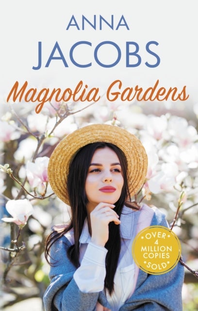 Magnolia Gardens - A heart-warming story from the multi-million copy bestselling author Anna Jacobs