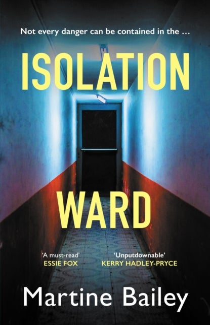 Isolation Ward - The nail-biting psychological thriller