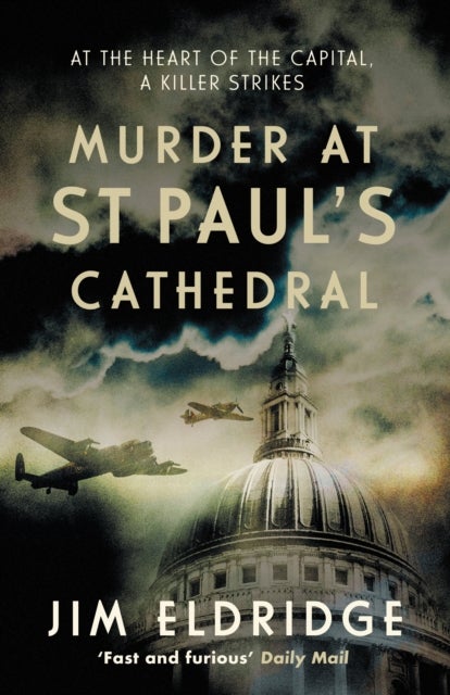 Murder at St Paul's Cathedral - The gripping wartime murder mystery