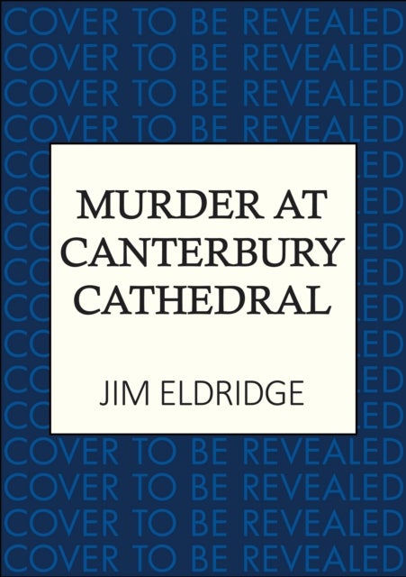 Murder at Canterbury Cathedral - The thrilling wartime murder mystery