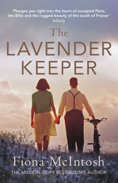 The Lavender Keeper - The impossible-to-put-down novel of wartime Provence and Paris