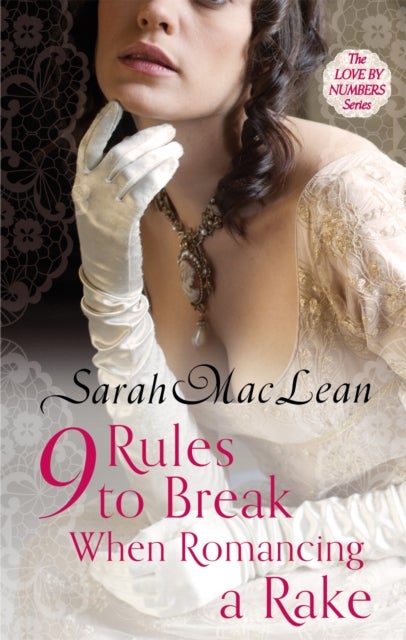 Nine Rules to Break When Romancing a Rake - Number 1 in series