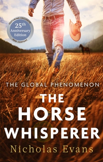 The Horse Whisperer - The 25th anniversary edition of a classic novel that was made into a beloved film