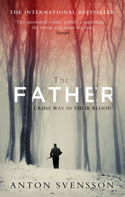 The Father - The award-winning totally gripping thriller inspired by real life