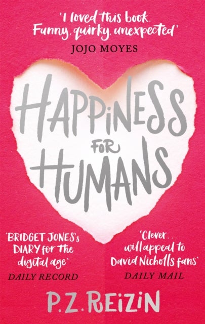 Happiness for Humans - the quirky romantic comedy for anyone looking for their soulmate