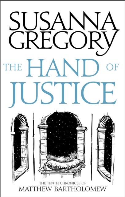 The Hand Of Justice - The Tenth Chronicle of Matthew Bartholomew