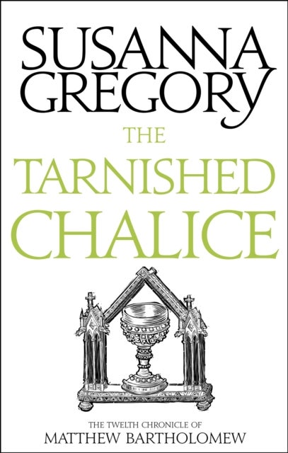The Tarnished Chalice - The Twelfth Chronicle of Matthew Bartholomew