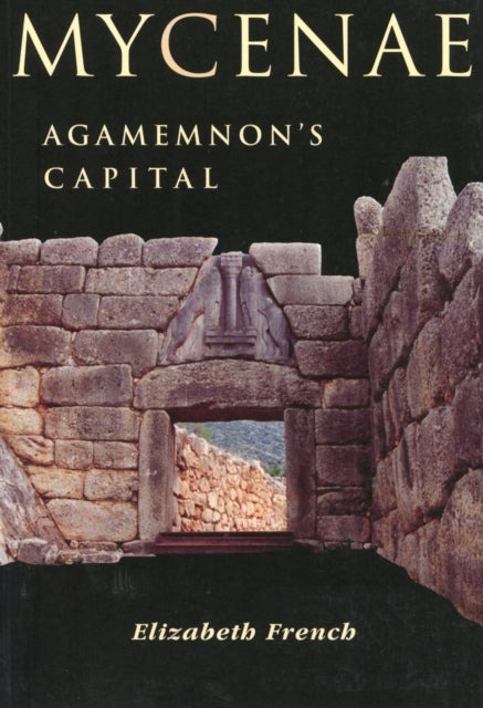 Mycenae - Agamemnon's Capital