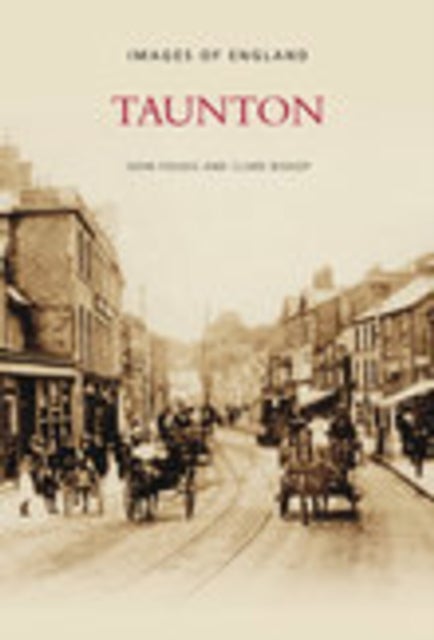 Taunton - Images of England
