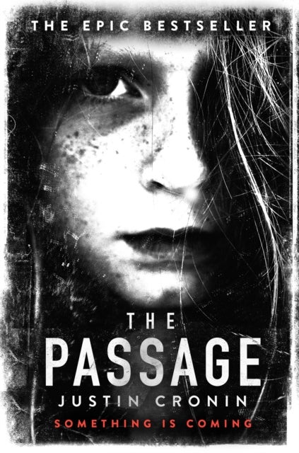 The Passage - ‘Will stand as one of the great achievements in American fantasy fiction’ Stephen King