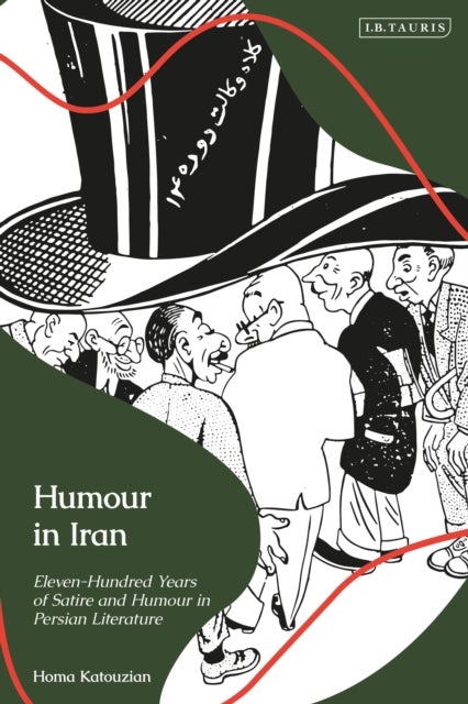 Humour in Iran - Eleven-hundred Years of Satire and Humour in Persian Literature