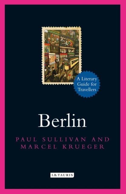 Berlin - A Literary Guide for Travellers