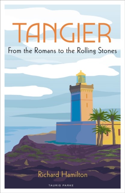 Tangier - From the Romans to the Rolling Stones