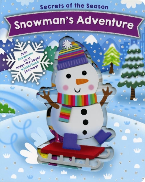 Snowman's Adventure - Join Snowman on a layer-by-layer wintertime journey!
