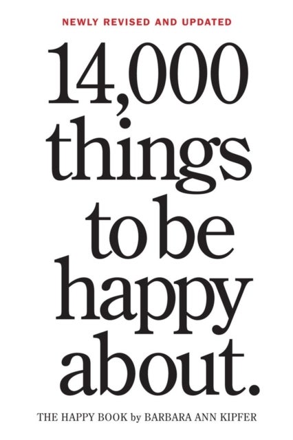 14,000 Things to Be Happy About. - Newly Revised and Updated