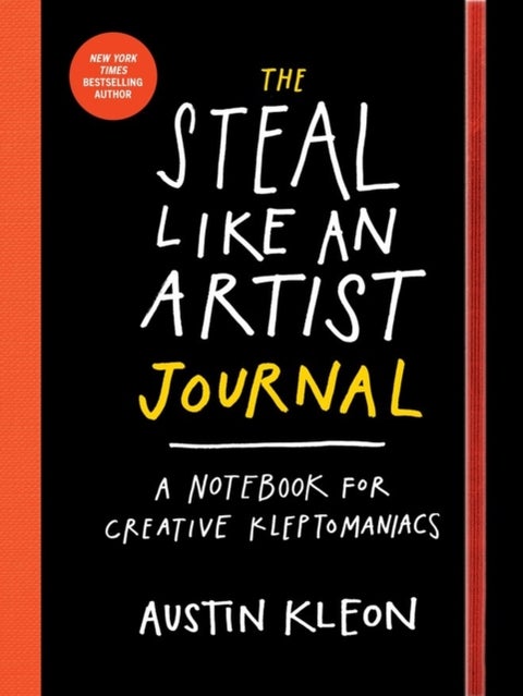 The Steal Like an Artist Journal - A Notebook for Creative Kleptomaniacs