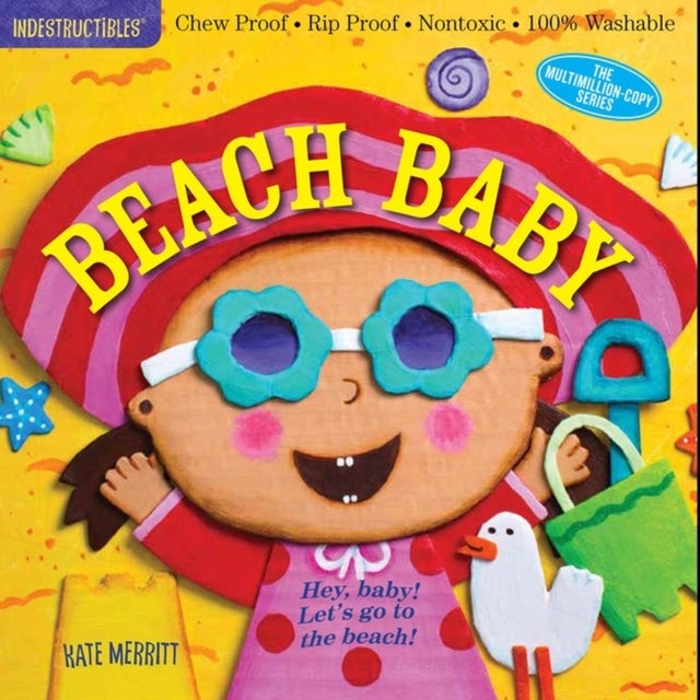 Indestructibles: Beach Baby - Chew Proof · Rip Proof · Nontoxic · 100% Washable (Book for Babies, Newborn Books, Safe to Chew)