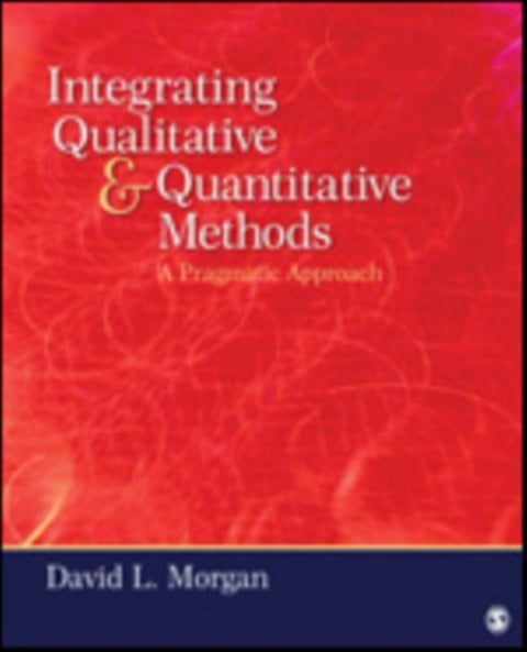 Integrating Qualitative and Quantitative Methods - A Pragmatic Approach
