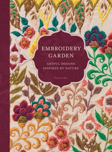 Embroidery Garden - Artful Designs Inspired by Nature