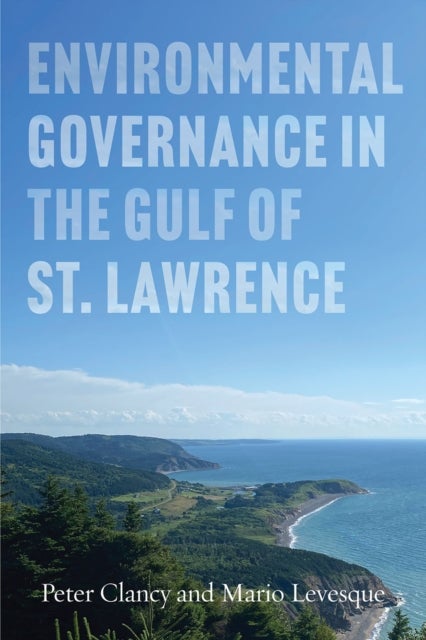 Environmental Governance in the Gulf of St Lawrence