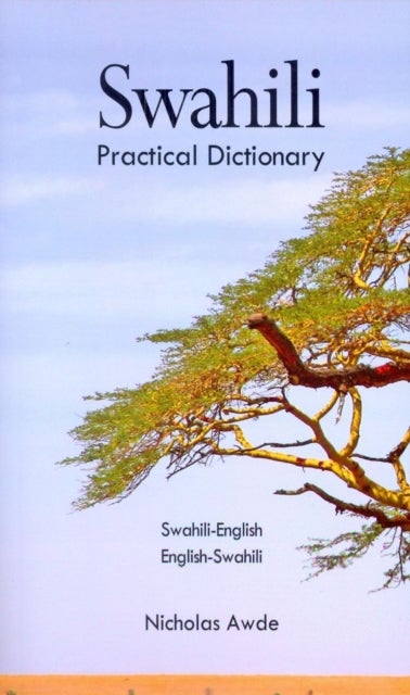 Swahili-English/English-Swahili Practical Dictionary - Spoken in Eastern and Southern Africa