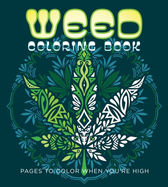Weed Coloring Book - Pages to Color When You're High