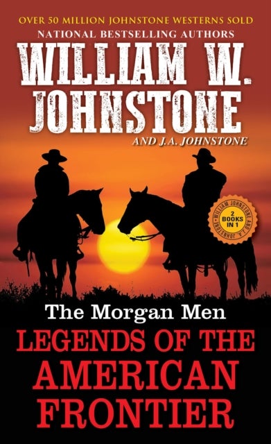 The Morgan Men - Legends of the American Frontier