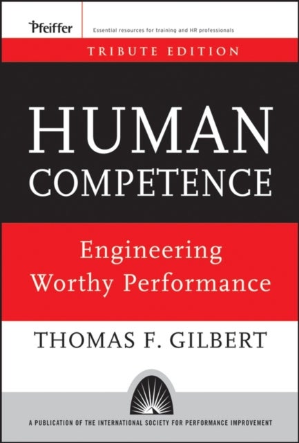 Human Competence - Engineering Worthy Performance