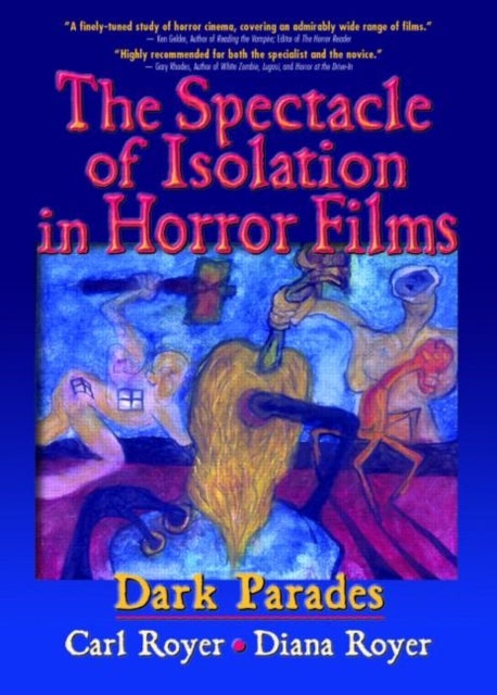 The Spectacle of Isolation in Horror Films - Dark Parades