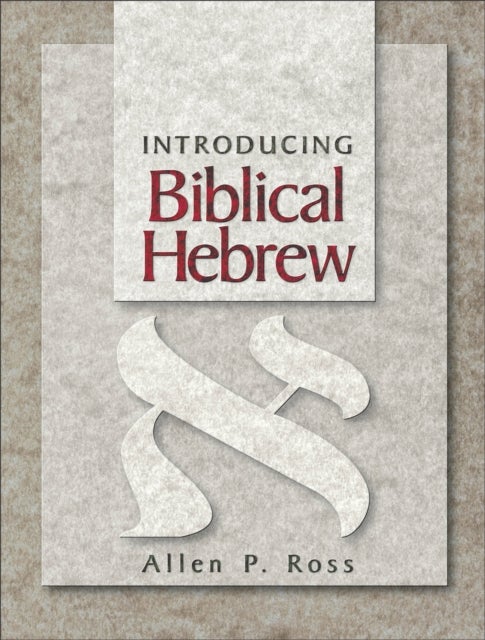 Introducing Biblical Hebrew