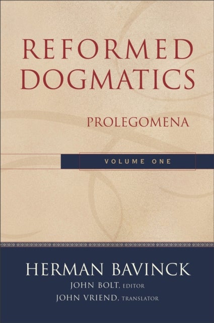 Reformed Dogmatics ¿ Prolegomena