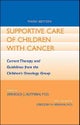 Supportive Care of Children with Cancer