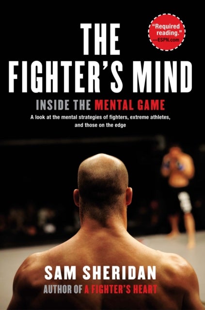 The Fighter's Mind - Inside the Mental Game