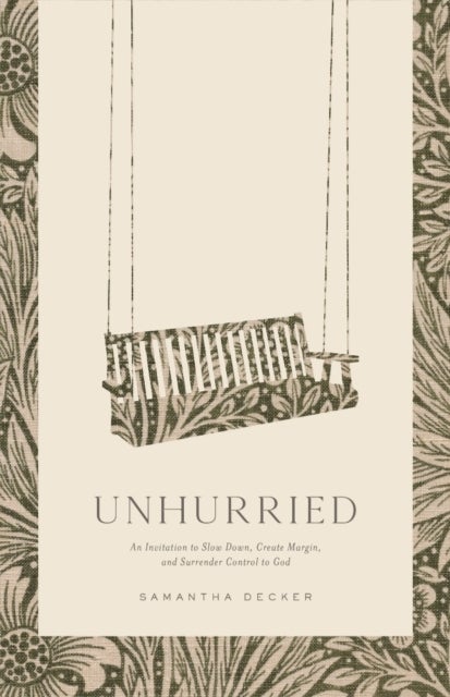 Unhurried