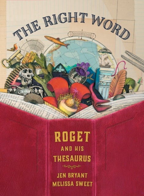The Right Word - Roget and His Thesaurus