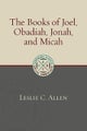 The Books of Joel, Obadiah, Jonah, and Micah