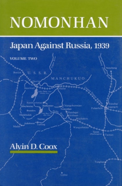 Nomonhan - Japan Against Russia, 1939