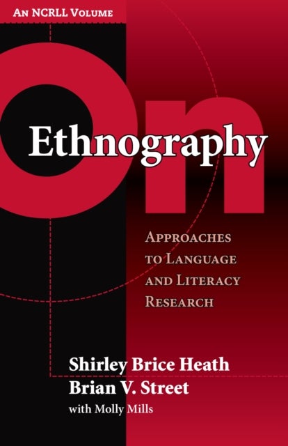 On Ethnography - Approaches to Language and Literacy Research