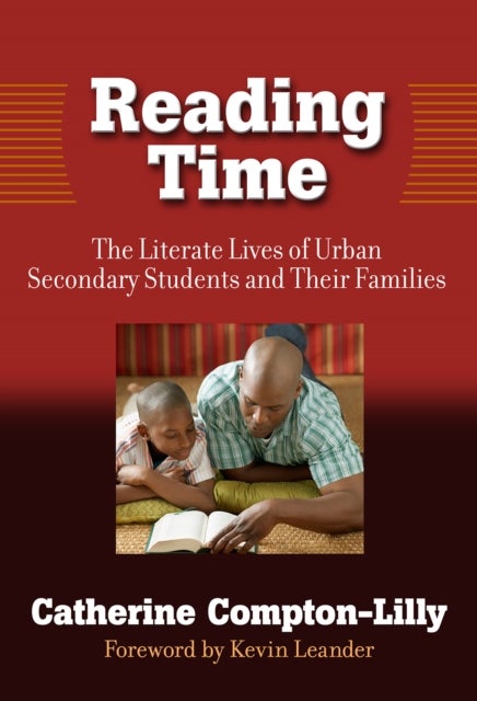 Reading Time - The Literature Lives of Urban Secondary Students and Their Families
