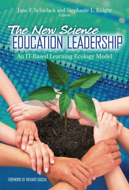 The New Science Education Leadership - An IT-Based Learning Ecology Model