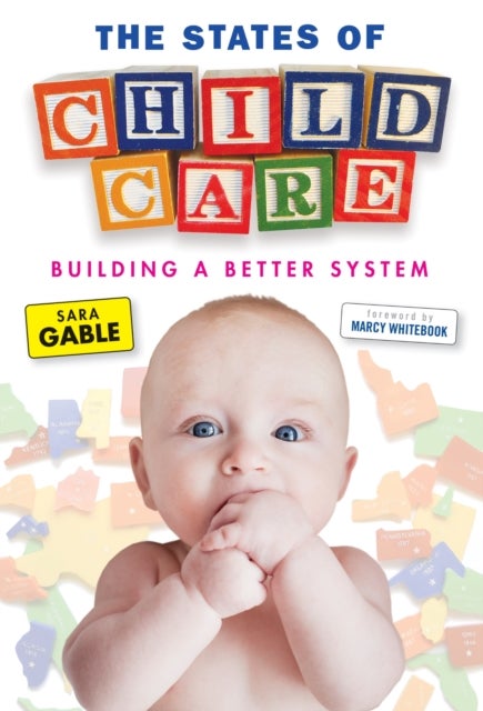The States of Child Care - Building a Better System