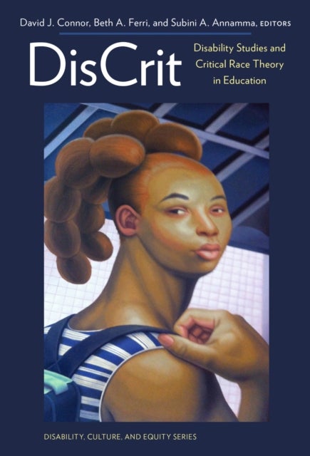 DisCrit - Disability Studies and Critical Race Theory in Education