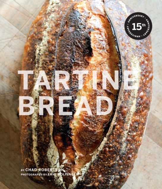 Tartine Bread - Artisan Bread Cookbook, Best Bread Recipes, Sourdo