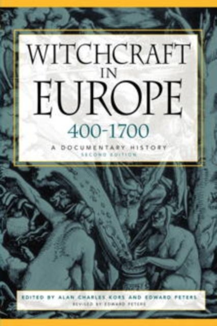 Witchcraft in Europe, 400-1700 - A Documentary History