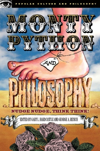 Monty Python and Philosophy - Nudge Nudge, Think Think!