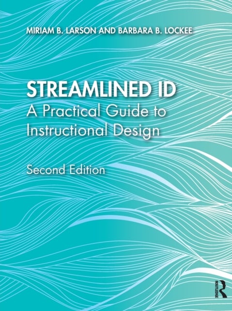 Streamlined ID - A Practical Guide to Instructional Design