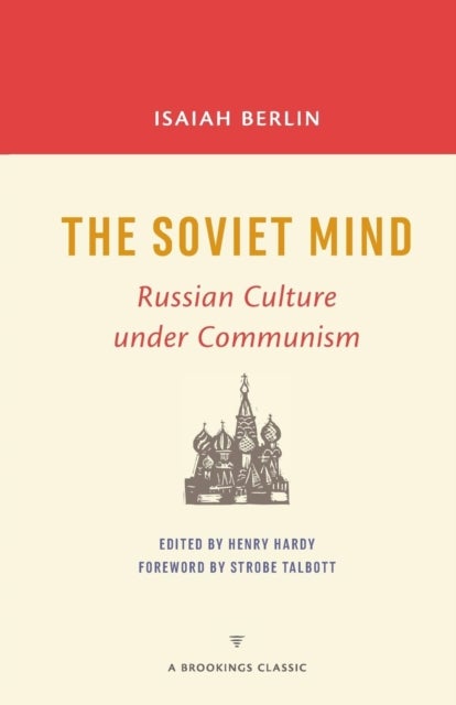 The Soviet Mind - Russian Culture under Communism