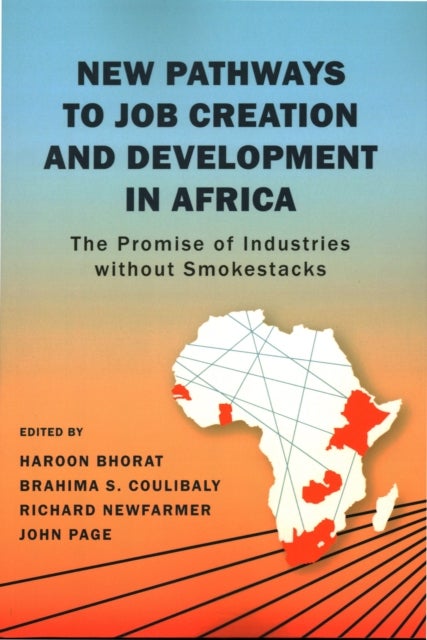 New Pathways to Job Creation and Development in Africa - The Promise of Industries without Smokestacks