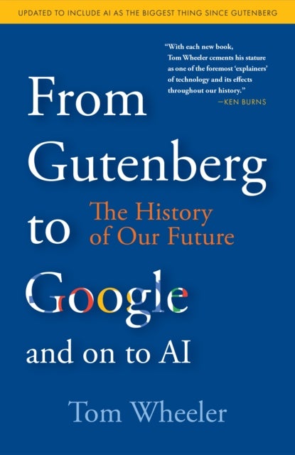 From Gutenberg to Google - The History of Our Future